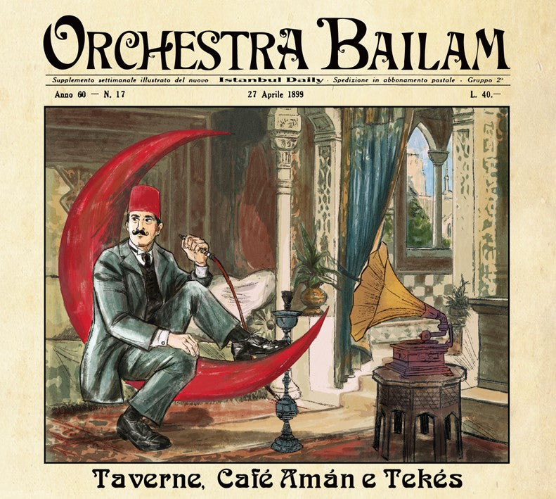 Pochette de : TAVERNE, CAFÉ AMAN E TEKÉS - ORCHESTRA BAILAM (CD)