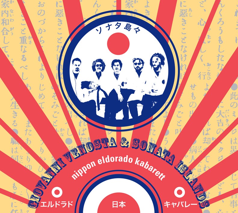 Pochette de : NIPPON ELDORADO KABARETT - GIOVANNI VENOSTA / SONATA ISLANDS (CD)