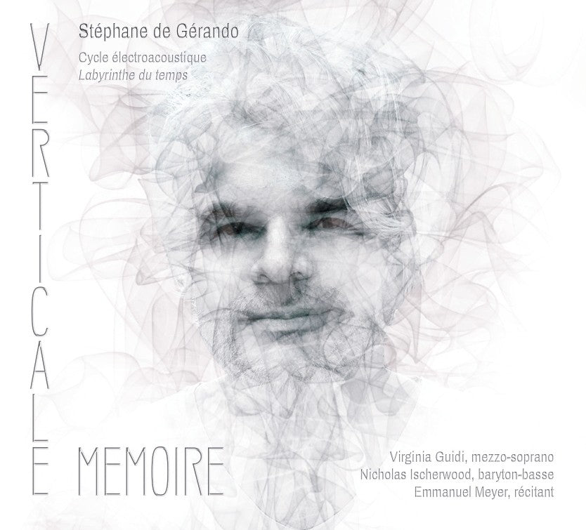 Pochette de : VERTICALE MÉMOIRE - STÉPHANE DE GÉRANDO, NICHOLAS ISHERWOOD, EMMANUEL MEYER, VIRGINIA GUIDI (CD)