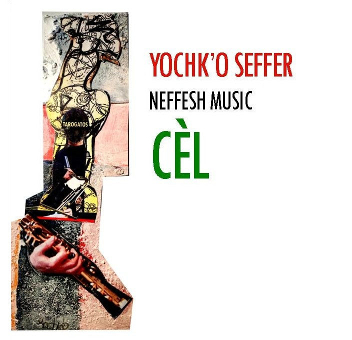 Pochette de : CEL - YOCHK'O SEFFER (CD+DVD)