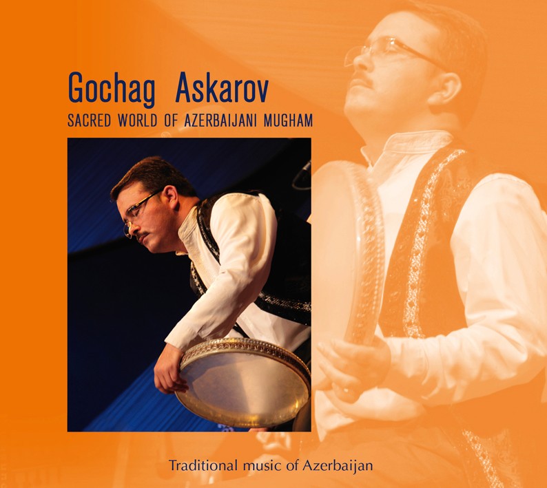 Pochette de : LE MONDE SACRÉ DU MUGHAM - GOCHAG ASKAROV (CD)