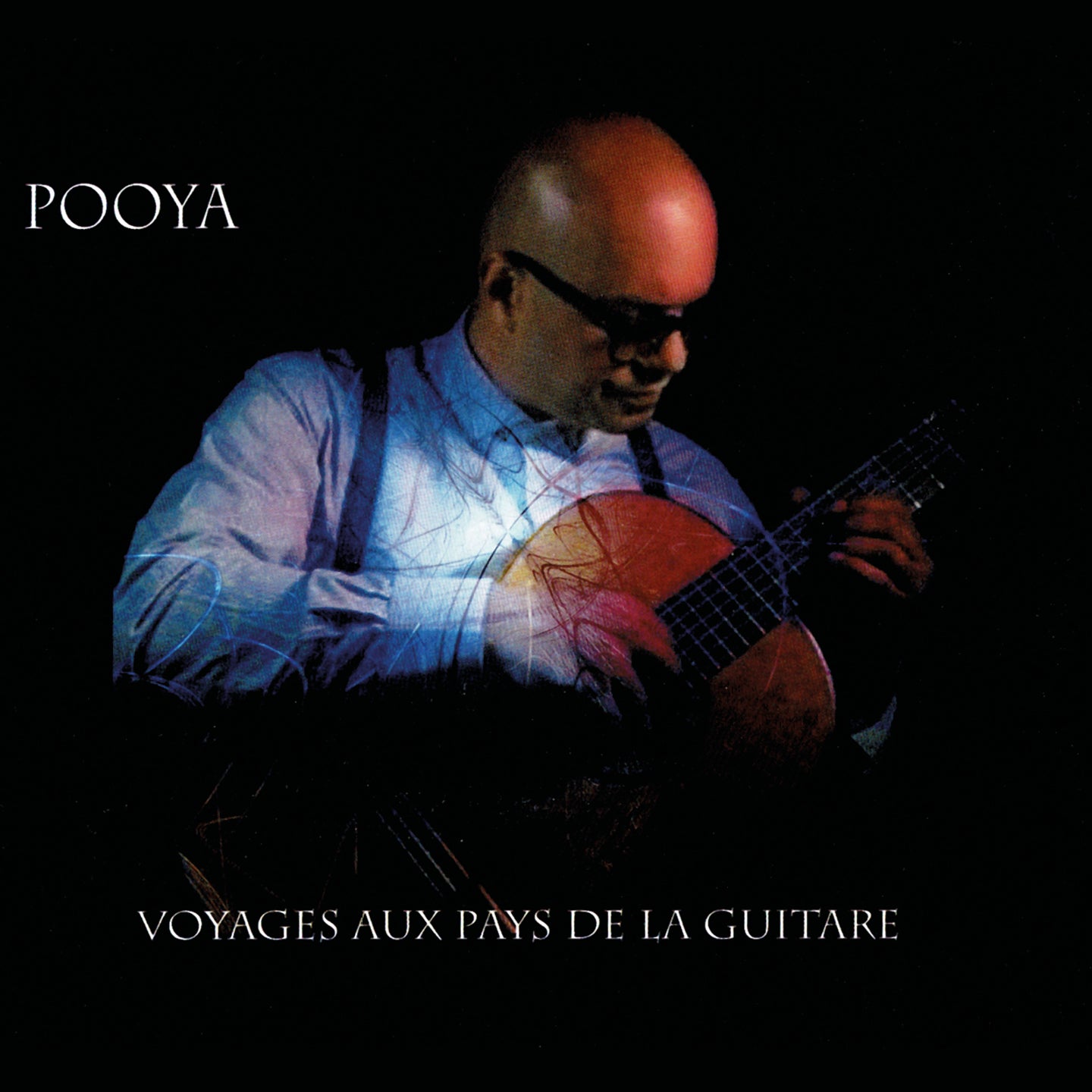 Pochette de : VOYAGES AUX PAYS DE LA GUITARE - POOYA (CD)