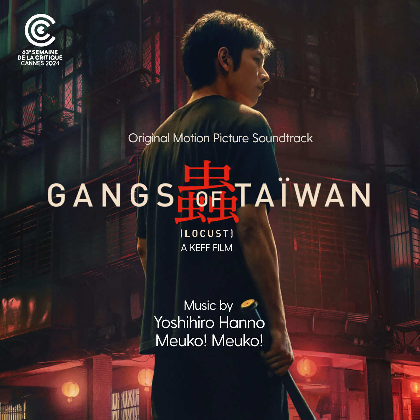 Pochette de : GANGS OF TAÏWAN - LOCUST (ORIGINAL MOTION PICTURE SOUNDTRACK) - YOSHIHIRO HANNO (VINYLE 33T)