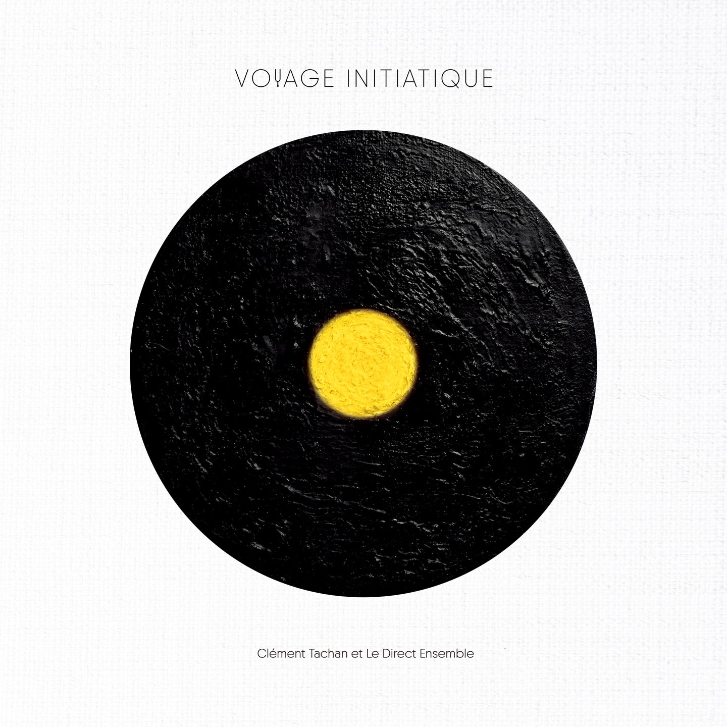 Pochette de : VOYAGE INITIATIQUE - CLÉMENT TACHAN (DOUBLE VINYLE 33T)