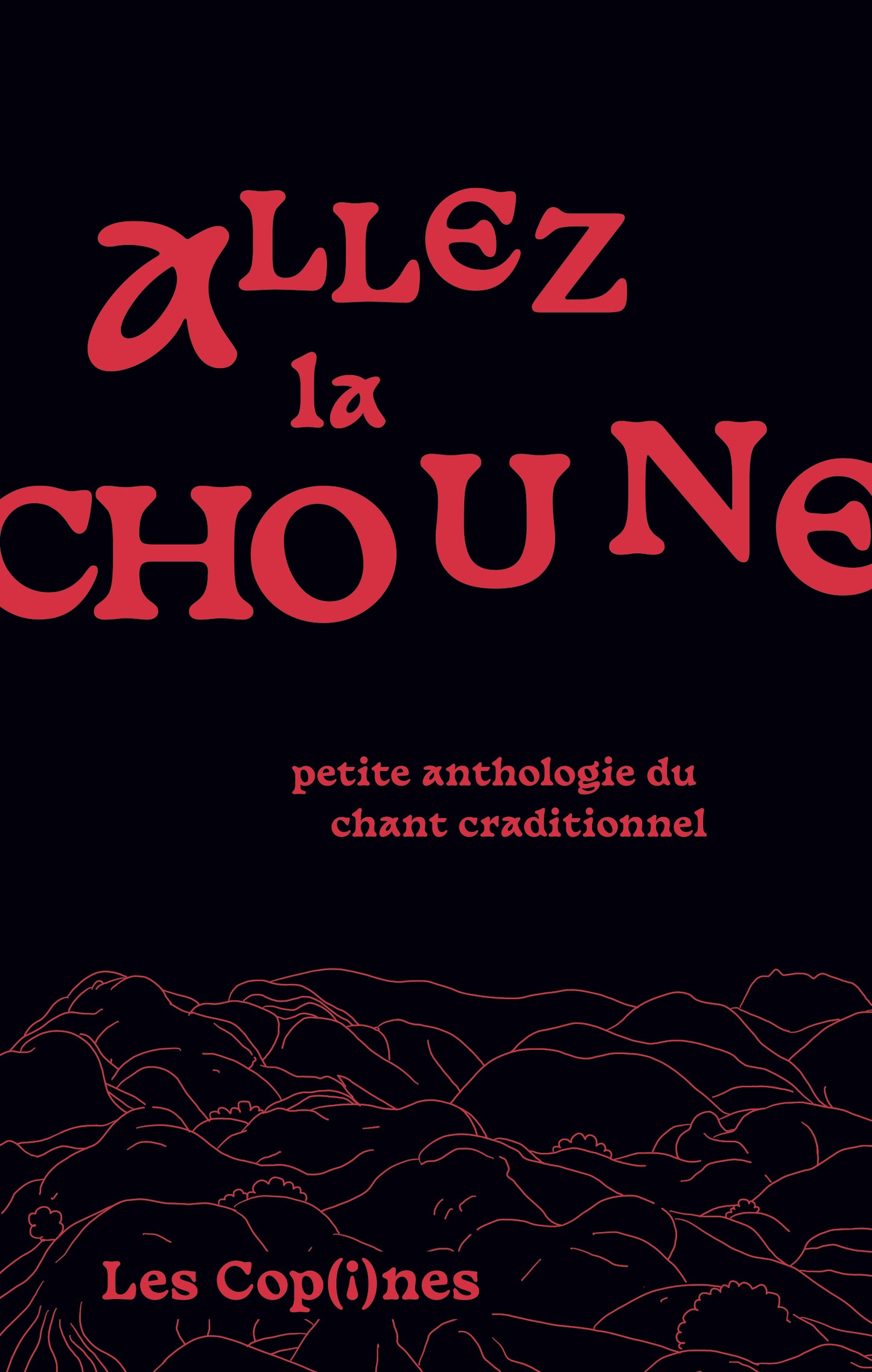 Pochette de : ALLEZ LA CHOUNE - LES COP(I)NES (LIVRE CD)