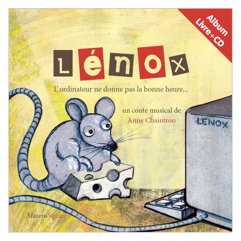 Pochette de : LÉNOX , L'ORDINATEUR NE DONNE PAS LA BONNE HEURE - CHAINTRON ANNE , BALLEREAU ALAIN (LIVRE CD)