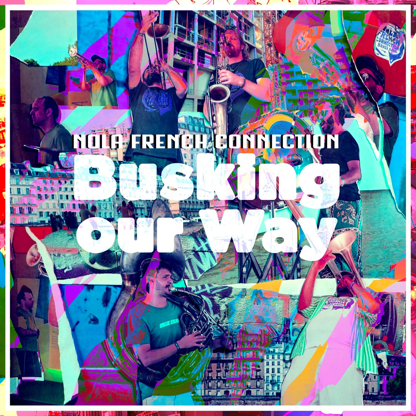 Pochette de : BUSKING OUR WAY - NOLA FRENCH CONNECTION (VINYLE 33T)