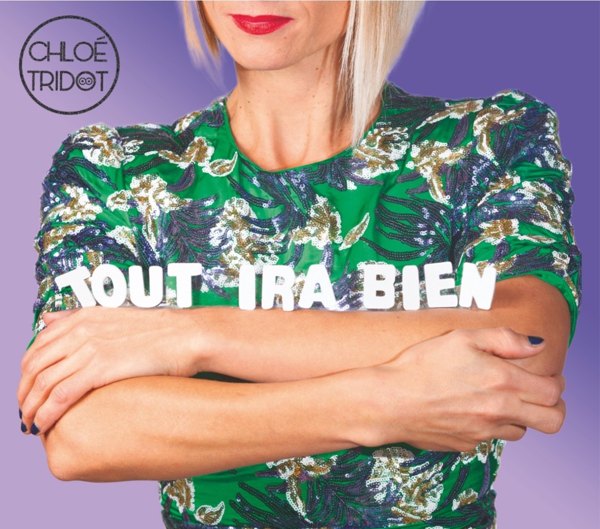 Pochette de : TOUT IRA BIEN - CHLOÉ TRIDOT (CD)