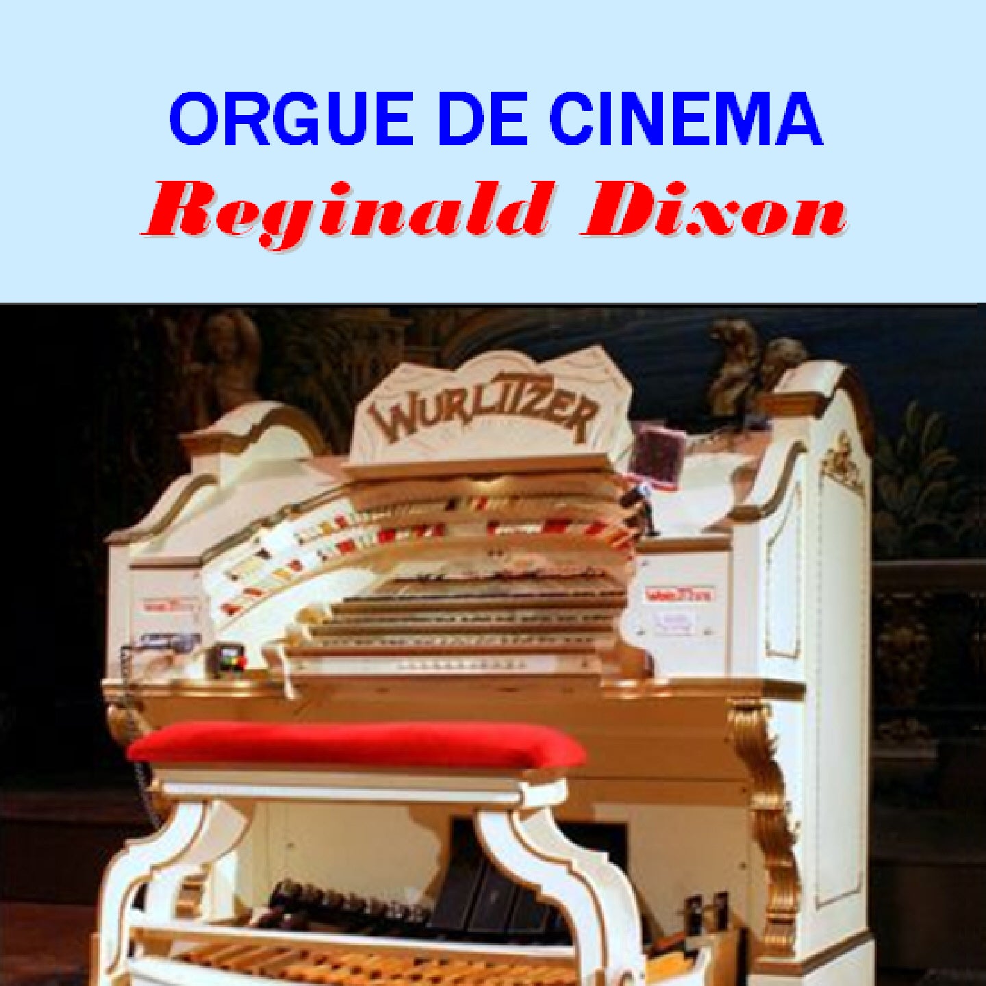 Pochette de : ORGUE DE CINÉMA - REGINALD DIXON (CD)