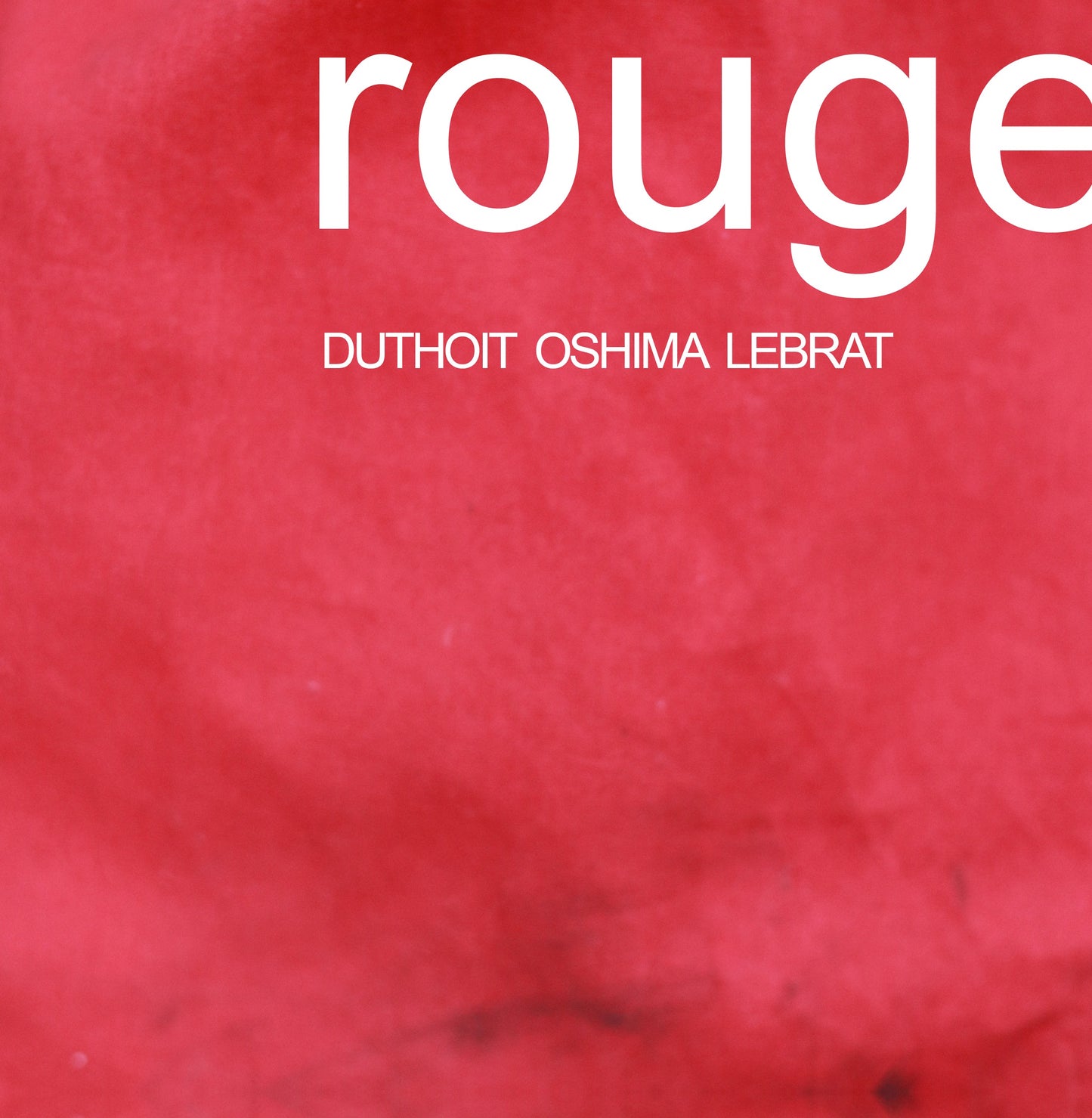 Pochette de : ROUGE - ISABELLE DUTHOIT-YUKO OSHIMA-SOIZIC LEBRAT (CD)