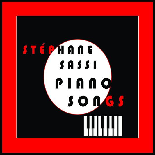 Pochette de : PIANO SONG - STEPHANE SASSI (DOUBLE CD)