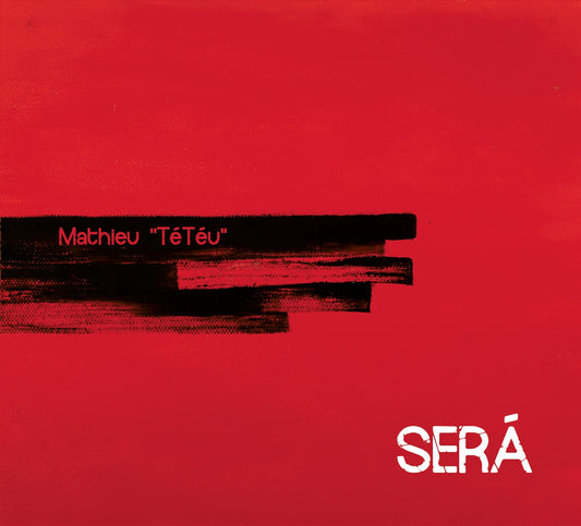 Pochette de : SERA - TETEU (CD+DVD)