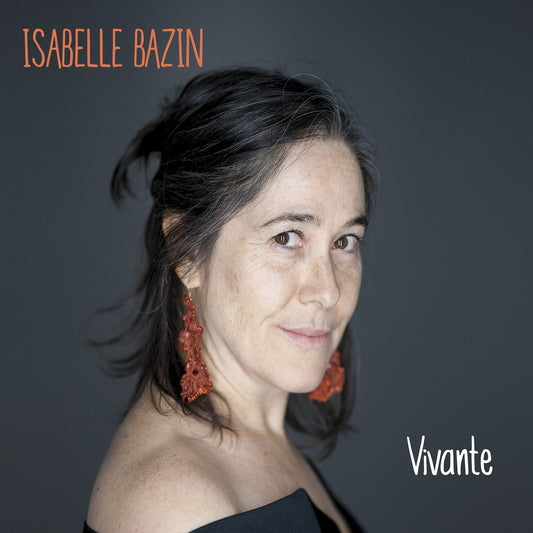 Pochette de : VIVANTE - ISABELLE BAZIN (CD)