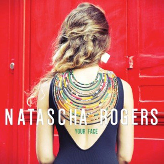 Pochette de : YOUR FACE - NATASCHA ROGERS (CD)