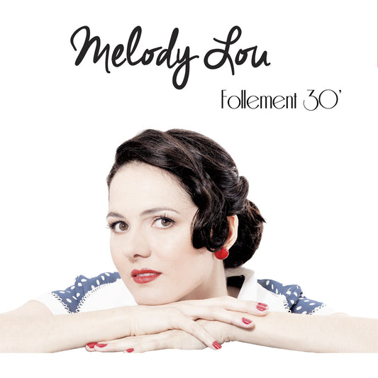 Pochette de : FOLLEMENT 30' - MELODY LOU (CD)