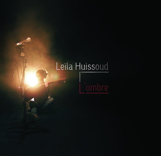 Pochette de : L'OMBRE - LEILA HUISSOUD (CD)