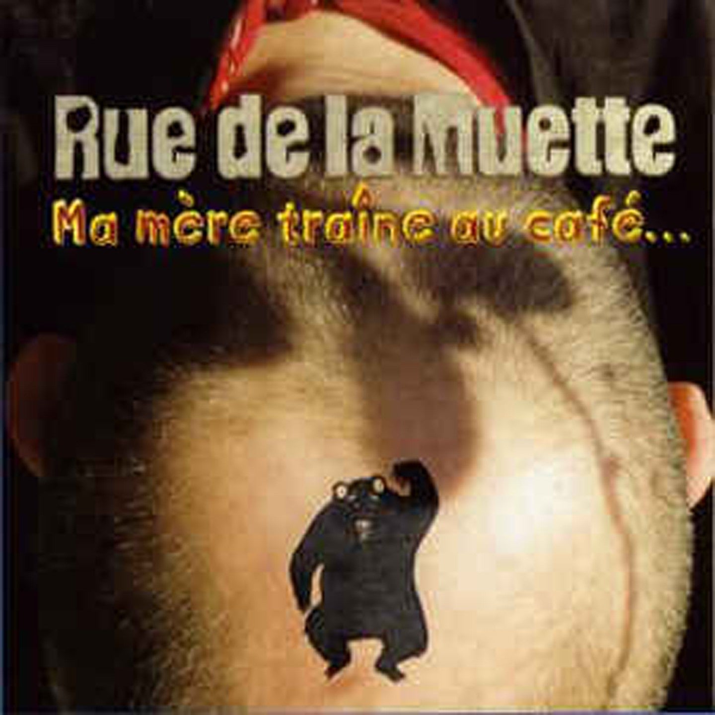 Pochette de : MA MÈRE TRAÎNE AU CAFÉ - RUE DE LA MUETTE (CD)