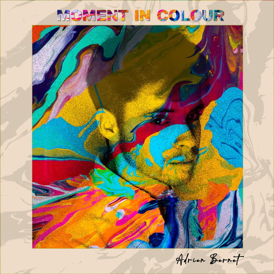 Pochette de : MOMENT IN COLOUR - ADRIEN BERNET FEAT. FANNY MARTIN, MARC CABRERA, FELIPE SILVA MENA (CD)