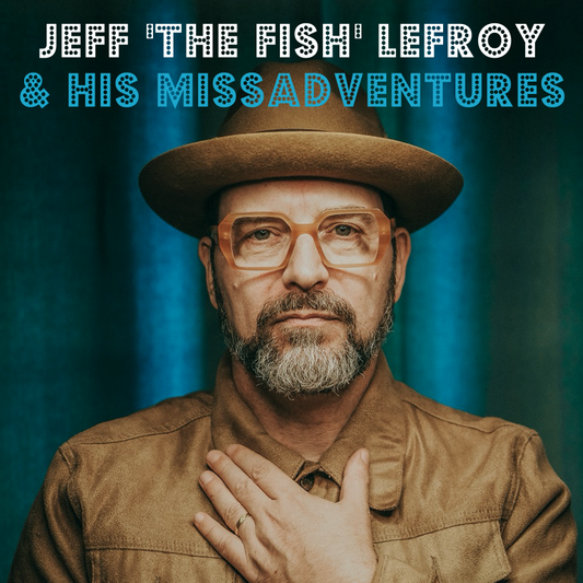 Pochette de : JEFF (THE FISH) LEFROY & HIS MISSADVENTURES - JEFF "THE FISH" LEFROY & HIS MISSADVENTURES (CD)