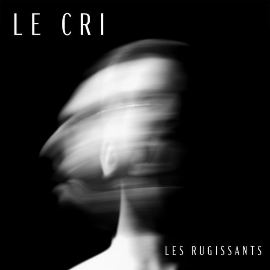 Pochette de : LE CRI - LES RUGISSANTS (CD)