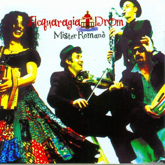Pochette de :  MISTER ROMANO  - ACQUARAGIA DROM (CD)