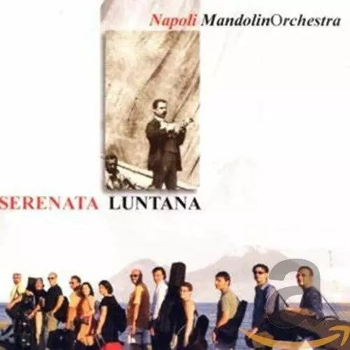 Pochette de :  SERENATA LUNTANA  - NAPOLI MANDOLIN ORCHESTRA (CD)