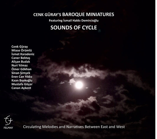 Pochette de :  SOUNDS OF CYCLE  - CENK GURAY’S BAROQUE MINIATURES (CD)