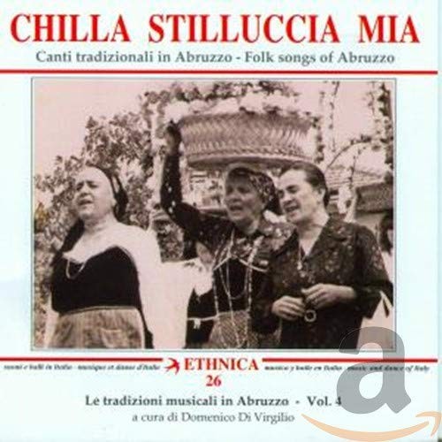 Pochette de :  CHILLA STILLUCCIA MIA  - CHANTS TRADITIONNELS ABRUZZO - VOL 4 (CD)