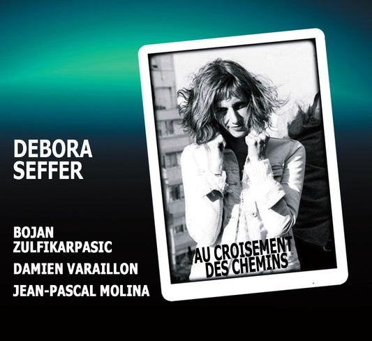 Pochette de : AU CROISEMENT DES CHEMINS - DEBORA SEFFER QUARTET (CD)