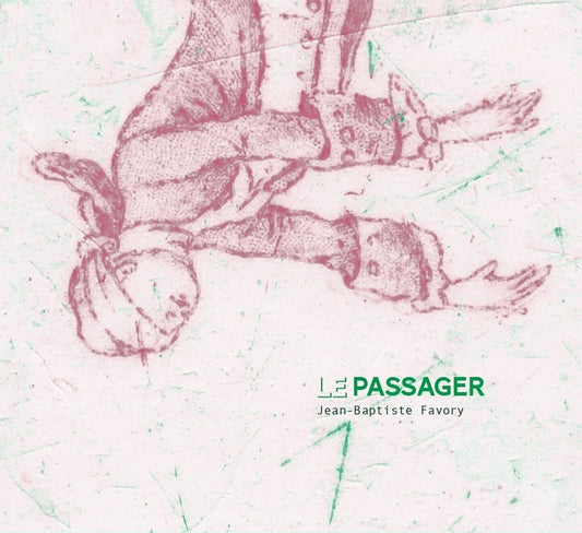 Pochette de : LE PASSAGER - JEAN-BAPTISTE FAVORY (CD)