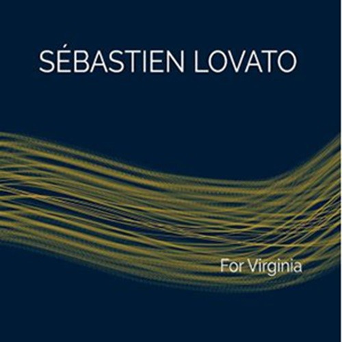 Pochette de : FOR VIRGINIA - SÉBASTIEN LOVATO (CD)