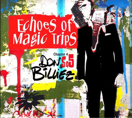 Pochette de : ECHOES OF MAGIC TRIPS - CHAPTER 4 - SQ5 - DON BILLIEZ (VINYLE 33T)