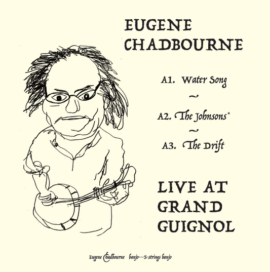 Pochette de : LIVE AT GRAND GUIGNOL - EUGENE CHADBOURNE (VINYLE 33T)