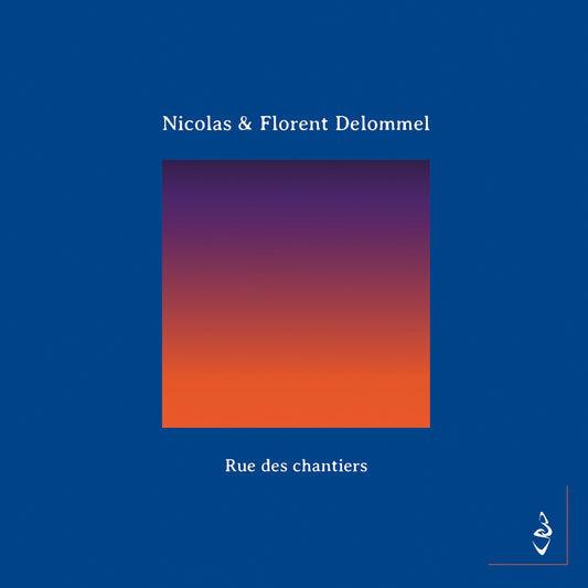 Pochette de : RUE DES CHANTIERS - NICOLAS DELOMMEL, FLORENT DELOMMEL (CD)