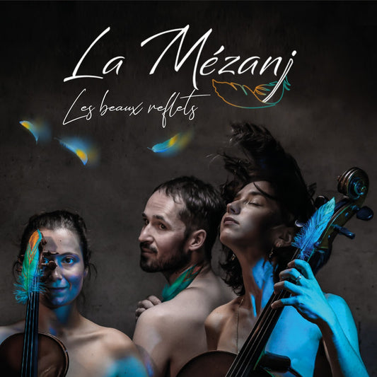 Pochette de : LES BEAUX REFLETS - LA MÉZANJ (CD)