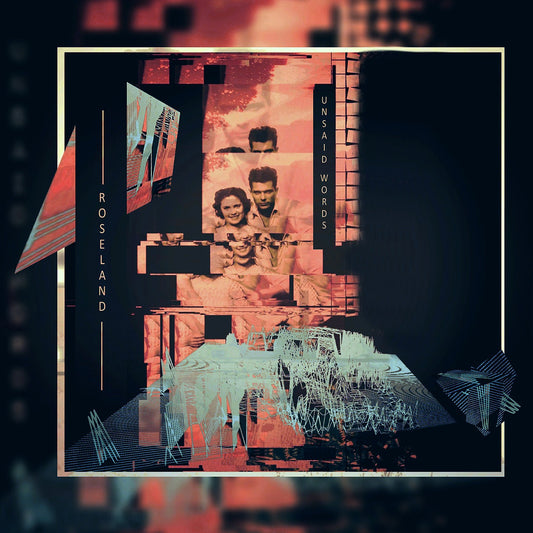 Pochette de : UNSAID WORDS - ROSELAND (VINYLE 33T)