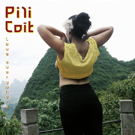 Pochette de : LOVE EVERYWHERE - PILI COÏT (CD)
