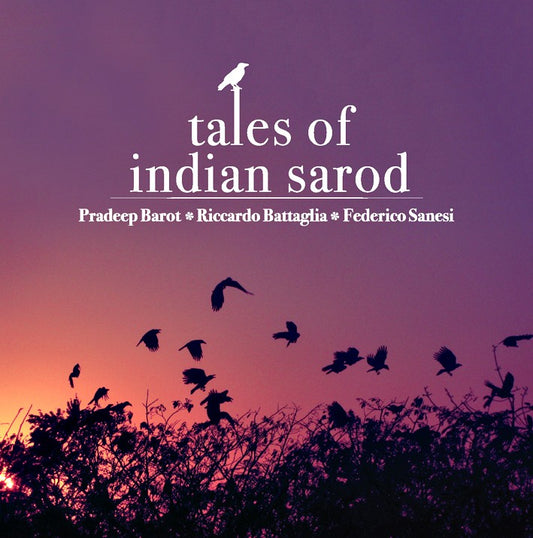 Pochette de :  TALES OF INDIAN SAROD  - PRADEEP BAROT /  RICCARDO BATTAGLIA (CD)