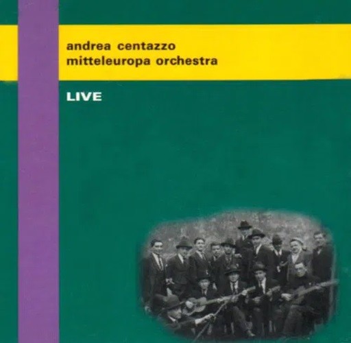 Pochette de :  WITH MITTELEUROPA ORCHESTRA  - ANDREA CENTAZZO (CD)