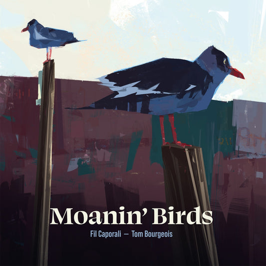 Pochette de : MOANIN’ BIRDS - FIL CAPORALI & TOM BOURGEOIS (CD)