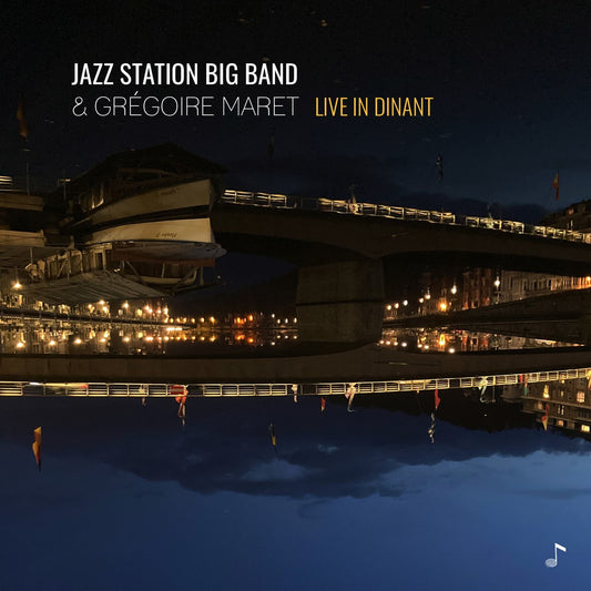 Pochette de : LIVE IN DINANT - JAZZ STATION BIG BAND & GRÉGOIRE MARET (CD)