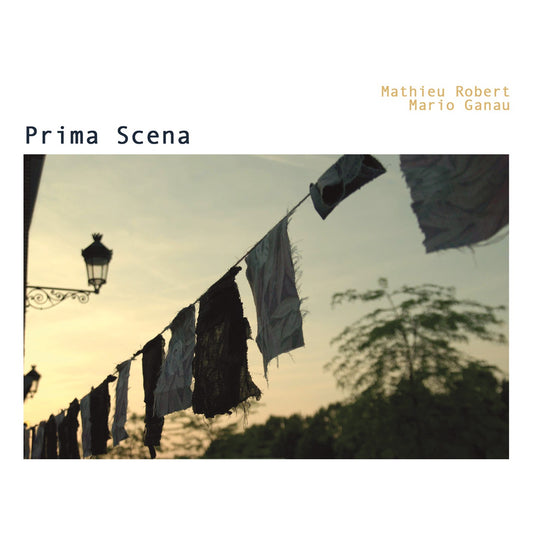 Pochette de : PRIMA SCENA - MATHIEU ROBERT & MARIO GANAU (CD)