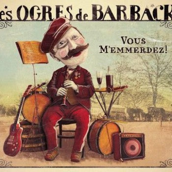 Pochette de : VOUS M'EMMERDEZ - LES OGRES DE BARBACK (DOUBLE VINYLE 33T)