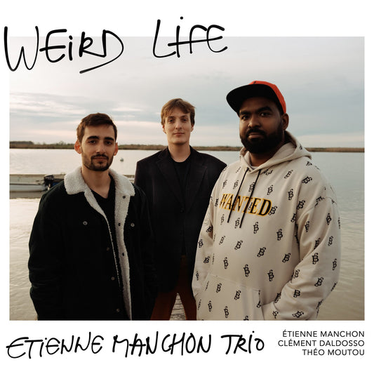 Pochette de : WEIRD LIFE - ETIENNE MANCHON (CD)