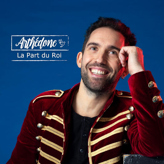 Pochette de : LA PART DU ROI - ARTHÉDONE (CD)
