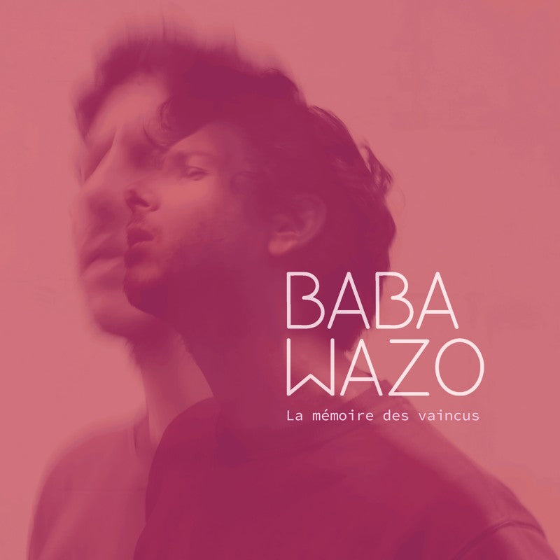 Pochette de : LA MÉMOIRE DES VAINCUS - BABA WAZO (CD)