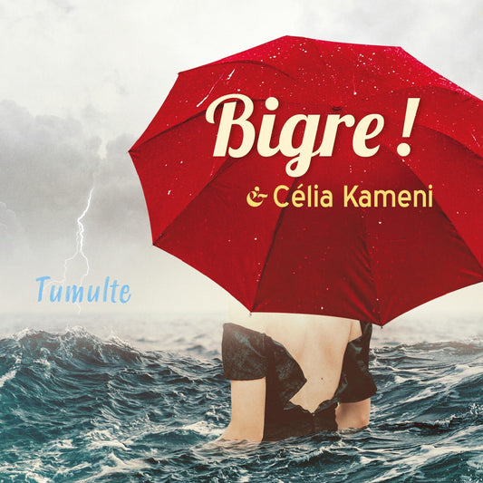 Pochette de : TUMULTE - BIGRE !, CÉLIA KAMENI (CD)