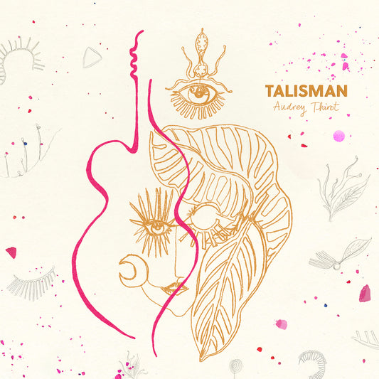 Pochette de : TALISMAN - AUDREY THIROT FEAT. GIANI CASEROTTO, QUENTIN BIARDEAU, CYRIL ATEF (CD)