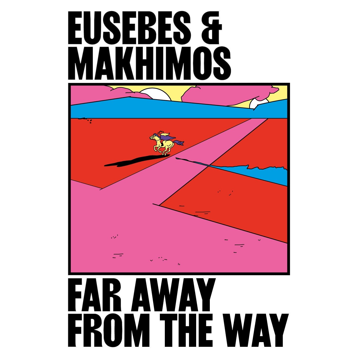 Pochette de : FAR AWAY FROM THE WAY - EUSEBES & MAKHIMOS (CD)