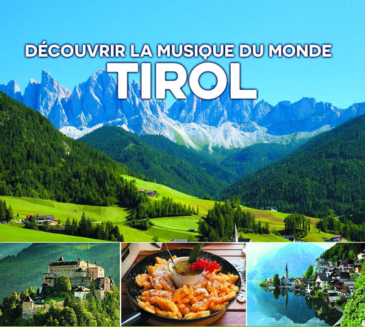 Pochette de : DISCOVER THE WORLD'S MUSIC - TIROL - MULTI-ARTISTES (CD)